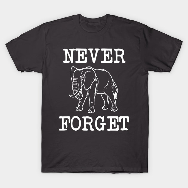 Elephant Never Forget T-Shirt by Portals